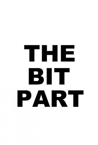 The Bit Part movie poster
