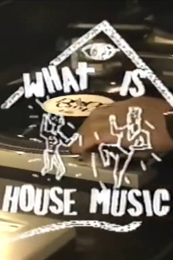 What is House? An Insider's Look at Dance Music movie poster