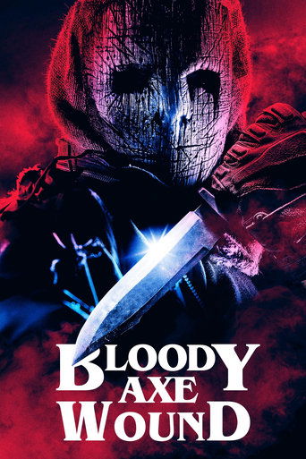 Bloody Axe Wound movie poster