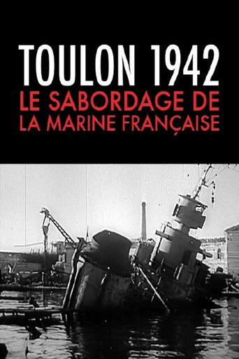 Toulon 1942, le sabordage de la marine française movie poster