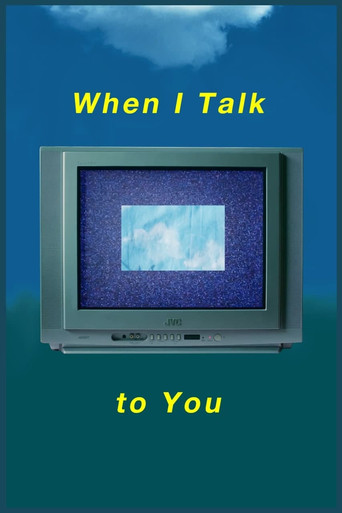 When I Talk to You movie poster