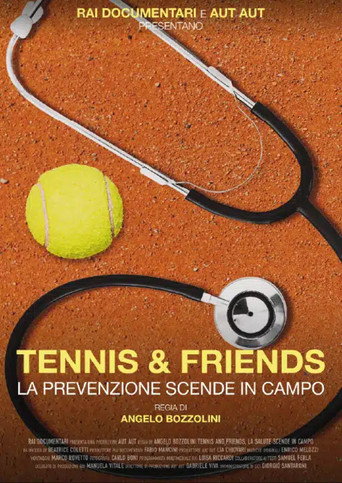 Tennis and friends. La prevenzione scende in campo movie poster