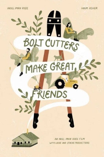 Bolt Cutters Make Great Friends movie poster