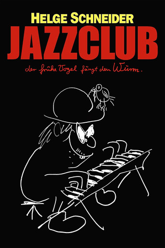 Jazzclub - Der frühe Vogel fängt den Wurm movie poster