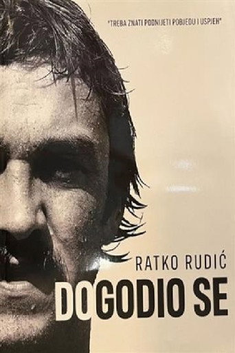 He Came to Be - Ratko Rudic movie poster