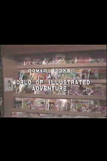 Comic Books: A World of Illustrated Adventure movie poster