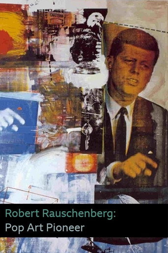 Robert Rauschenberg: Pop Art Pioneer movie poster