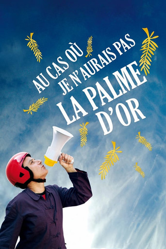 Au cas où je n'aurais pas la palme d'or movie poster