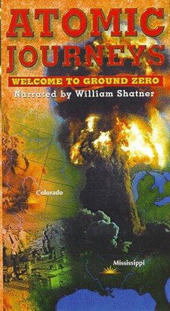 Atomic Journeys: Welcome to Ground Zero movie poster