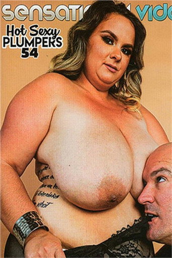 Hot Sexy Plumpers 54 movie poster