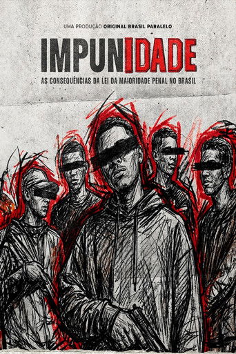 ImpunIdade: As consequências da lei da maioridade penal no Brasil movie poster