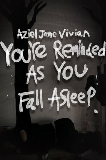 You're Reminded As You Fall Asleep movie poster