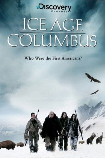 Ice Age Columbus: Who Were the First Americans? movie poster