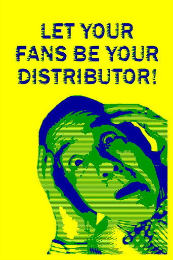 Let Your Fans Be Your Distributor! movie poster