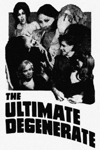 The Ultimate Degenerate movie poster