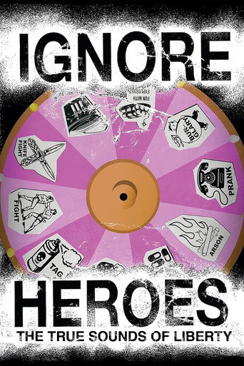 Ignore Heroes - The True Sounds of Liberty movie poster