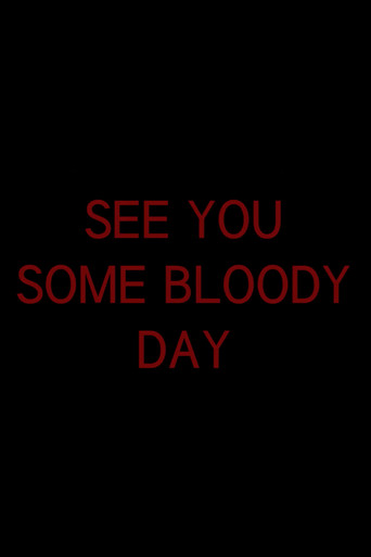 See You Some Bloody Day movie poster