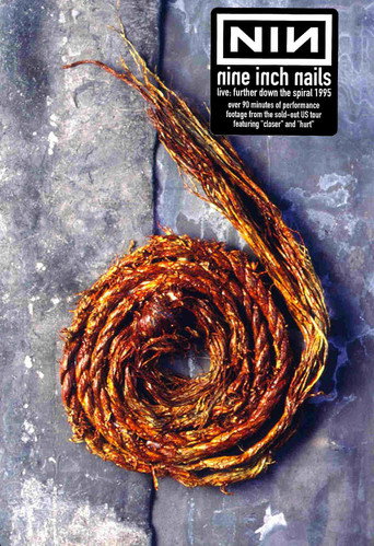 Nine Inch Nails: Further Down The Spiral Tour movie poster