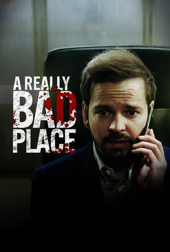 A Really Bad Place movie poster