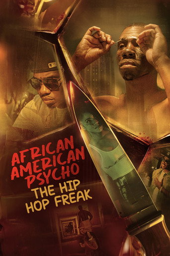 African American Psycho: The Hip Hop Freak movie poster