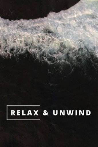 Relax & Unwind movie poster