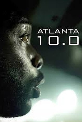 Atlanta 10.0 movie poster