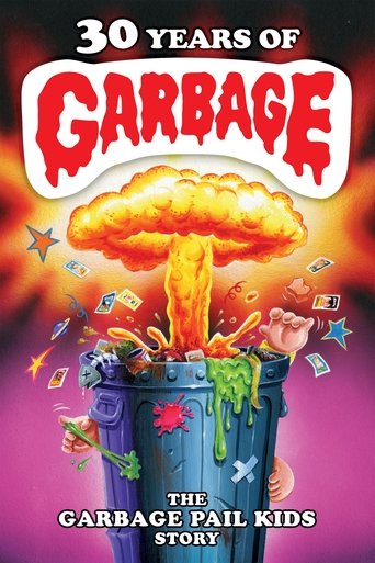 30 Years of Garbage: The Garbage Pail Kids Story movie poster
