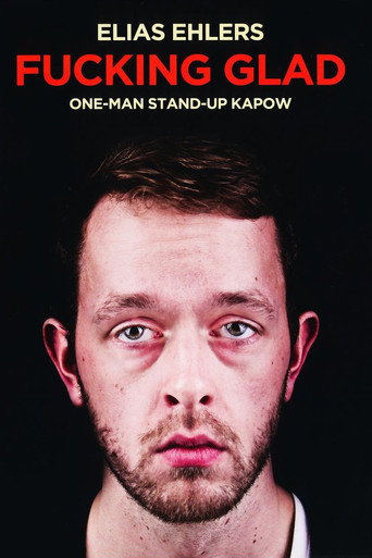 Elias Ehlers: Fucking Glad movie poster