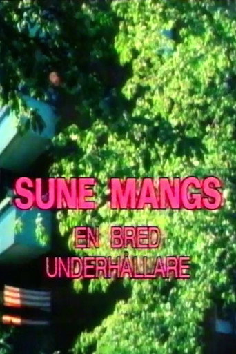 Sune Mangs - en bred underhållare movie poster
