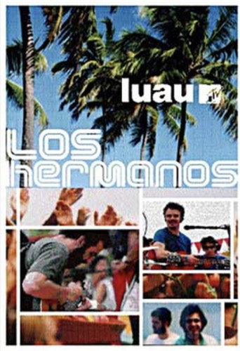 Los Hermanos – Luau MTV movie poster