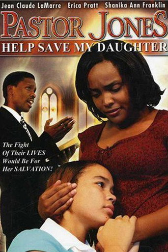 Pastor Jones 2: Lord Guide My 16 Year Old Daughter movie poster