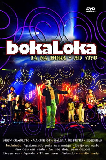 BokaLoka Ao Vivo: Tá Na Hora movie poster