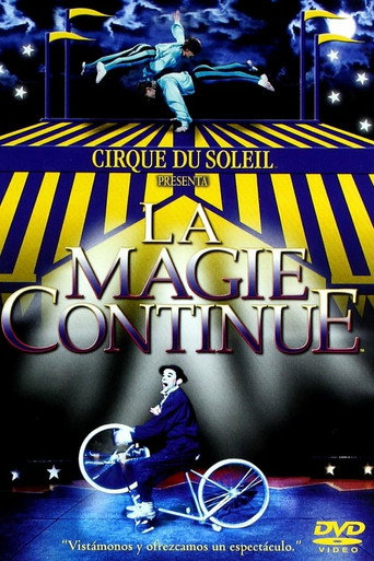 Cirque du Soleil: La Magie Continue movie poster
