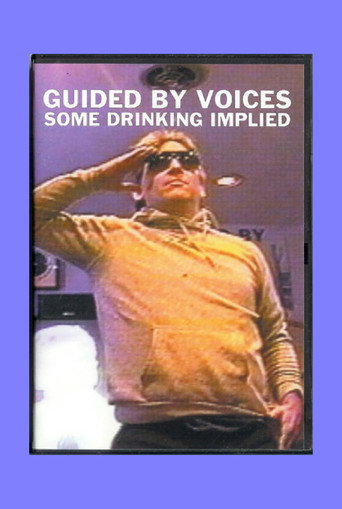 Guided By Voices: Some Drinking Implied movie poster