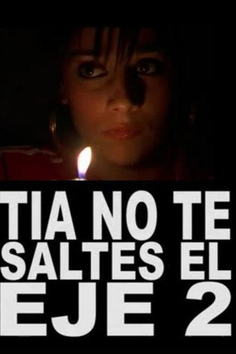 Tía, no te saltes el eje 2 movie poster