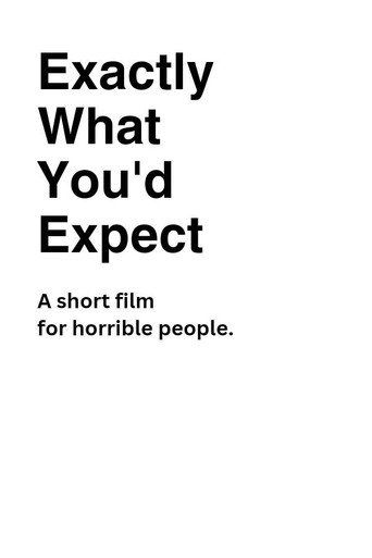 Exactly What You'd Expect movie poster