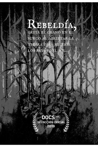 Rebellion, Shouts the Grain in the Furrow When Cracking the Earth To Receive the Sun's Rays movie poster