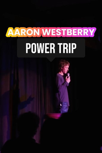 Aaron Westberry: Power Trip movie poster
