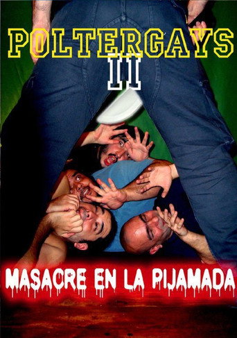 Poltergays 2: Masacre en la Pijamada movie poster