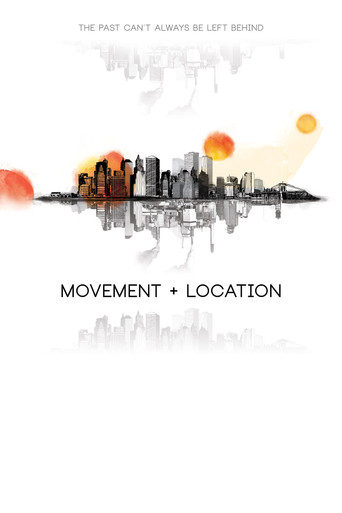 Movement + Location movie poster