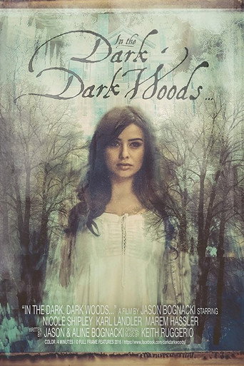 In the Dark, Dark Woods... movie poster