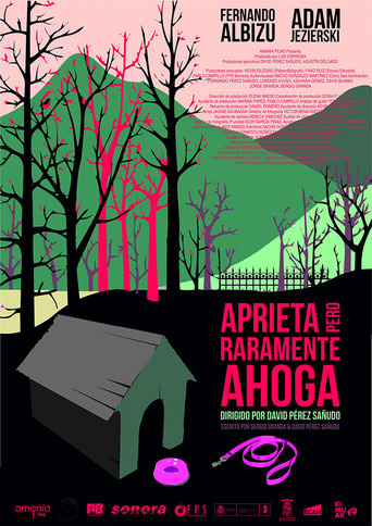Aprieta pero raramente ahoga movie poster