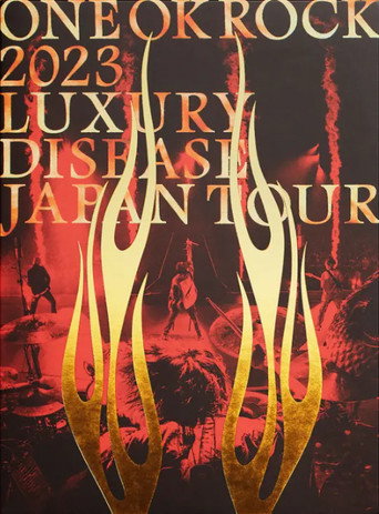 ONE OK ROCK 2023 LUXURY DISEASE JAPAN TOUR movie poster