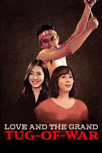 Love and the Grand Tug-of-war movie poster