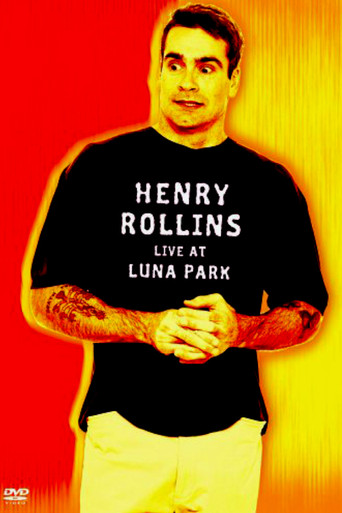 Henry Rollins: Live at Luna Park movie poster