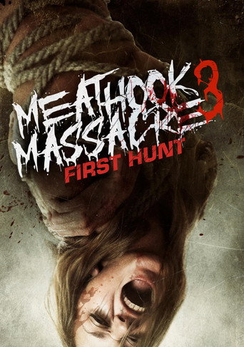 Meathook Massacre III: First Hunt movie poster