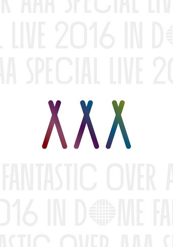AAA Special Live 2016 in Dome -Fantastic Over- movie poster