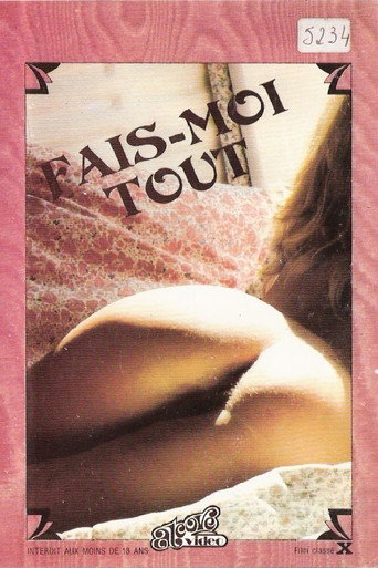 Fais-moi tout movie poster