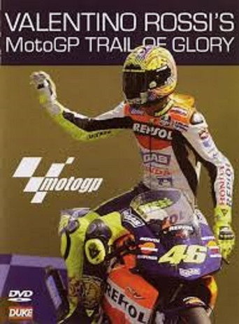Valentino Rossi’s MotoGP Trail of Glory movie poster