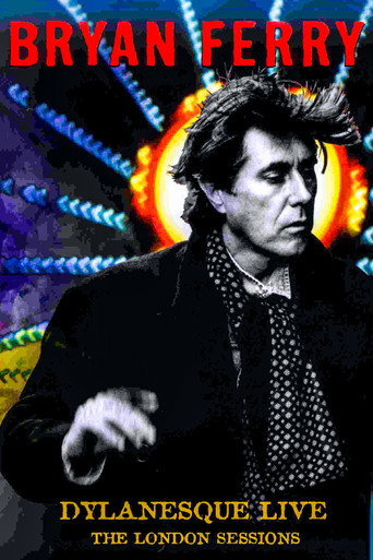 Bryan Ferry - Dylanesque Live The London Sessions movie poster